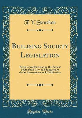Building Society Legislation by T Y Strachan image
