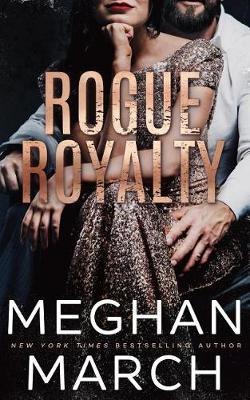 Rogue Royalty by Meghan March image