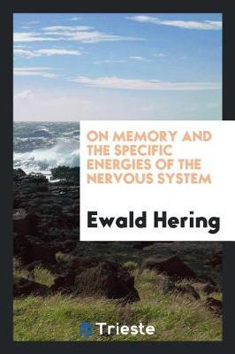 On Memory and the Specific Energies of the Nervous System by Ewald Hering image