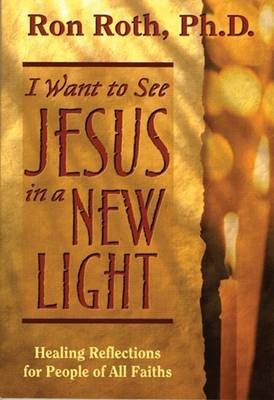 I Want To See Jesus In A New Light by Ron Roth image