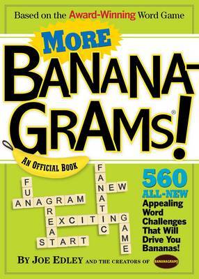 More Bananagrams! by Abe Nathanson