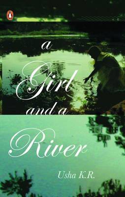 A Girl and a River by K.R. Usha image