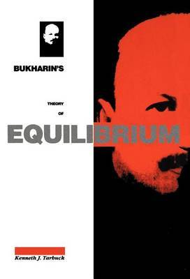 Bukharin's Theory of Equilibrium by Kenneth J. Tarbuck image
