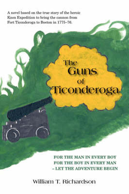 The Guns of Ticonderoga on Paperback by William T. Richardson