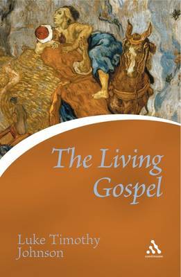 The Living Gospel by Luke Timothy Johnson image