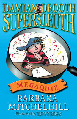 Damian Drooth Mega Quiz by Barbara Mitchelhill