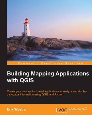 Building Mapping Applications with QGIS by Erik Westra image