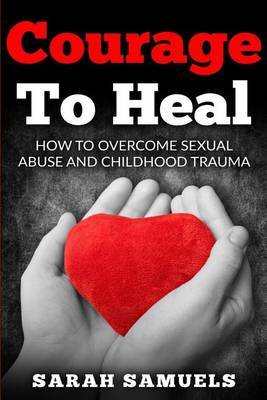 Courage to Heal by Sarah Samuels image