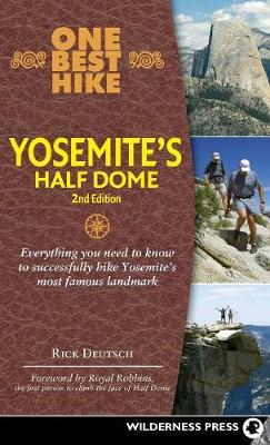 One Best Hike: Yosemite's Half Dome by Rick Deutsch image