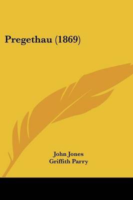 Pregethau (1869) by Griffith Parry image