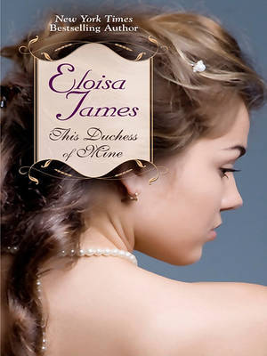 This Duchess of Mine by Eloisa James image