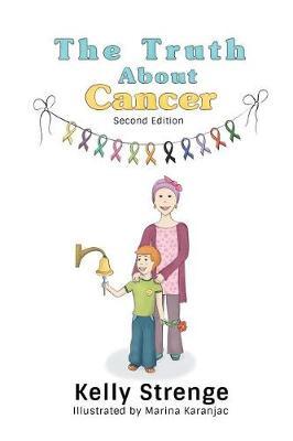 The Truth about Cancer, Second Edition by Kelly Strenge image