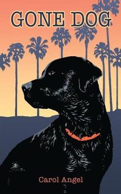 Gone Dog by Carol Angel image