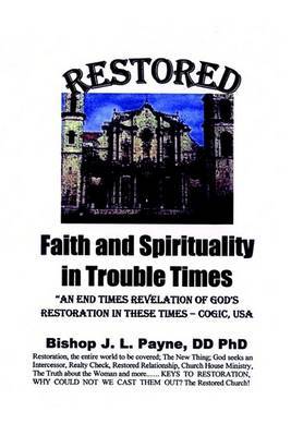 Restored Faith in Troubled Times by J L Payne image