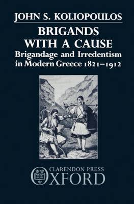 Brigands with a Cause by John S. Koliopoulos image