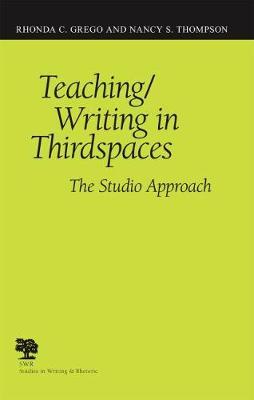 Teaching/Writing in Third Spaces by Rhonda C. Grego image