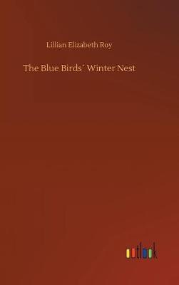 The Blue Birds Winter Nest by Lillian Elizabeth Roy image