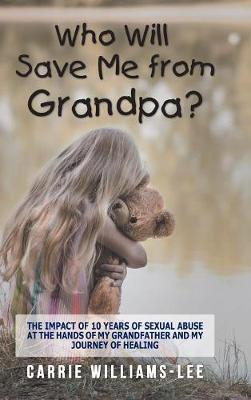 Who Will Save Me from Grandpa? by Carrie Williams-Lee image
