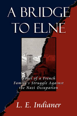 A Bridge to Elne by L. E. Indianer image