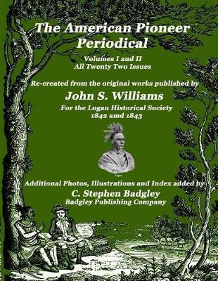 The American Pioneer Periodical by John S Williams image