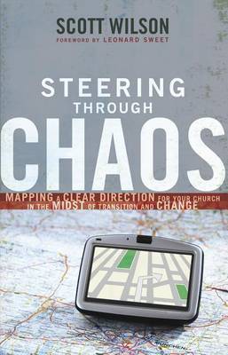 Steering Through Chaos on Paperback by Scott Wilson