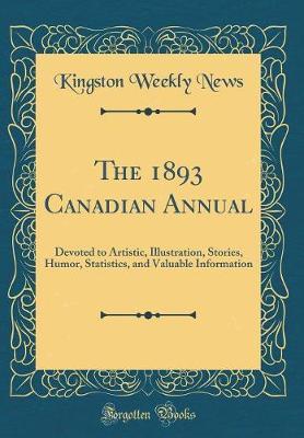 The 1893 Canadian Annual by Kingston Weekly News image