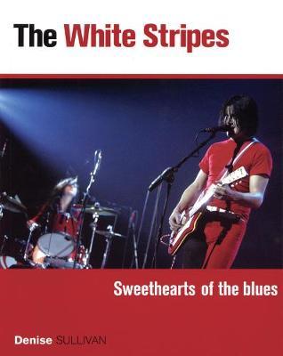 White Stripes - Sweethearts of the Blues by Denise Sullivan image