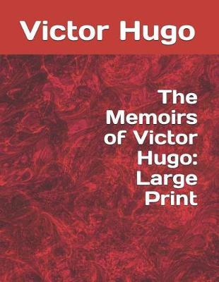 The Memoirs of Victor Hugo by Victor Hugo image