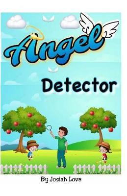 Angel Detector by Josiah Love image