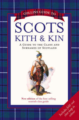 Collins Guide to Scots Kith and Kin: A Guide to the Clans and Surnames of Scotland by Clan House of Edinburgh image