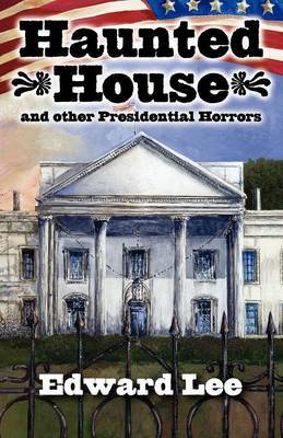Haunted House Illustrated Trade Paperback by Edward Lee image