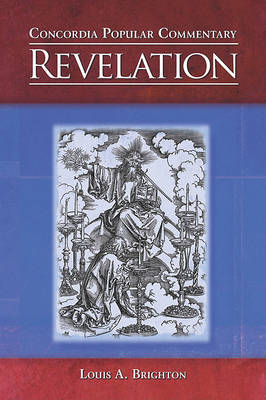 Revelation, Concordia Popular Commentary by Louis A Brighton image