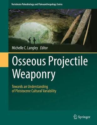 Osseous Projectile Weaponry on Hardback