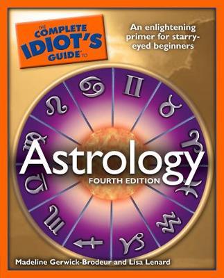 Complete Idiot's Guide to Astrology by Madeline Gerwick-Brodeur image