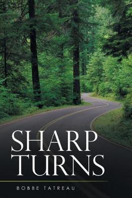 Sharp Turns by Bobbe Tatreau image