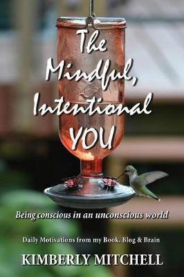 The Mindful, Intentional You by Kimberly a Mitchell image