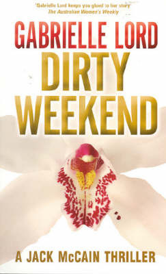 Dirty Weekend on Paperback by Gabrielle Lord