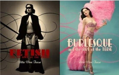 Burlesque and the Art of the Teese / Fetish and the Art of the Teese on Hardback by Dita Von Teese