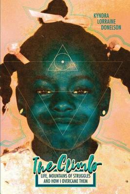 The Climb by MS Kyndra Lorraine Donelson image