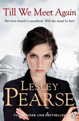 Till We Meet Again by Lesley Pearse image