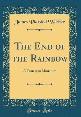 The End of the Rainbow by James Plaisted Webber image