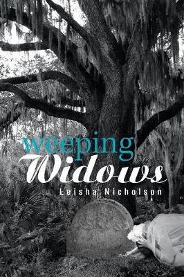 Weeping Widows by Leisha Nicholson image