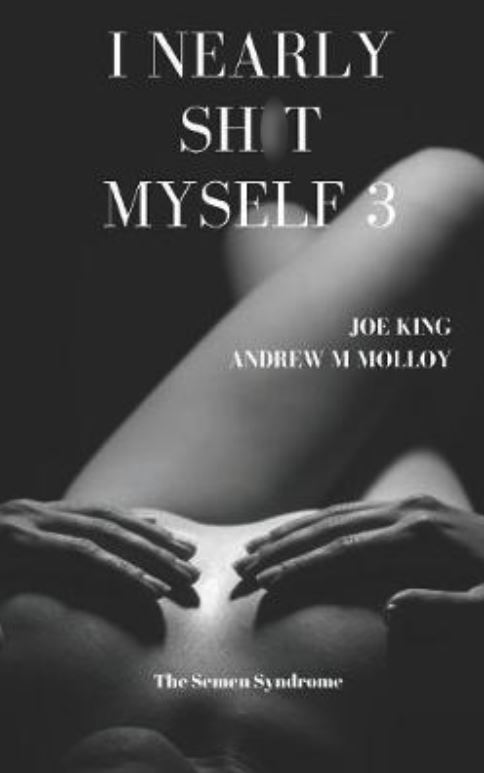I Nearly Shit Myself 3 by Joe King image