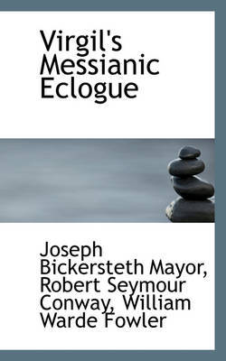 Virgil's Messianic Eclogue by Joseph Bickersteth Mayor image