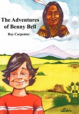 The Adventures of Benny Bell by Ray Carpenter image