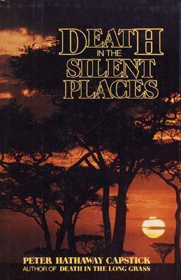 Death in the Silent Places by Peter Capstick image