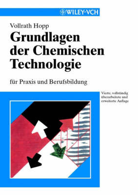 Grundlagen Der Chemischen Technologie: Fur Praxis Und Berufsbildung by V Hopp image