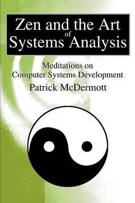 Zen and the Art of Systems Analysis by Patrick McDermott image