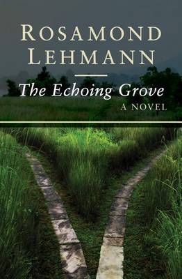 The Echoing Grove by Rosamond Lehmann image