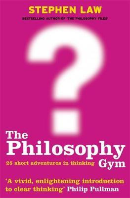 The Philosophy Gym by Stephen Law image